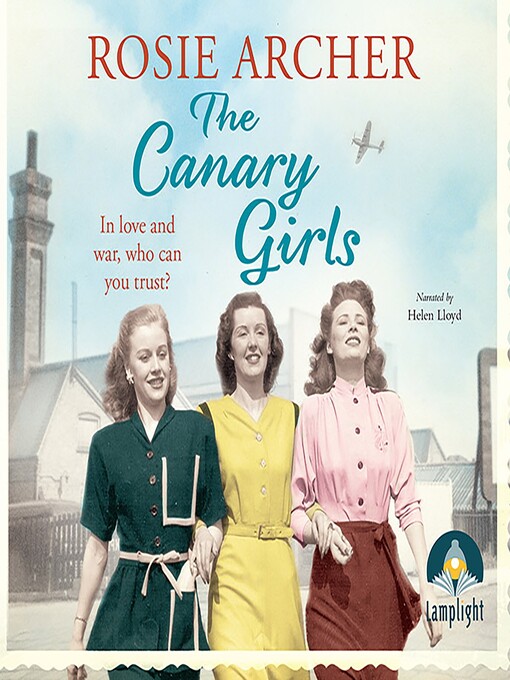 Title details for The Canary Girls by Rosie Archer - Wait list
